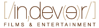 Indever Films - Specializing in the production of original and engaging films and short stories